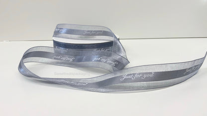Organza Ribbon 'Just for You' Text