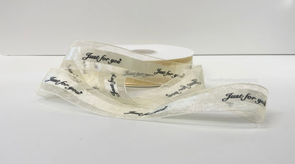 Organza Ribbon 'Just for You' Text