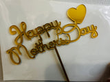 Happy Mothers Day Gold cake topper