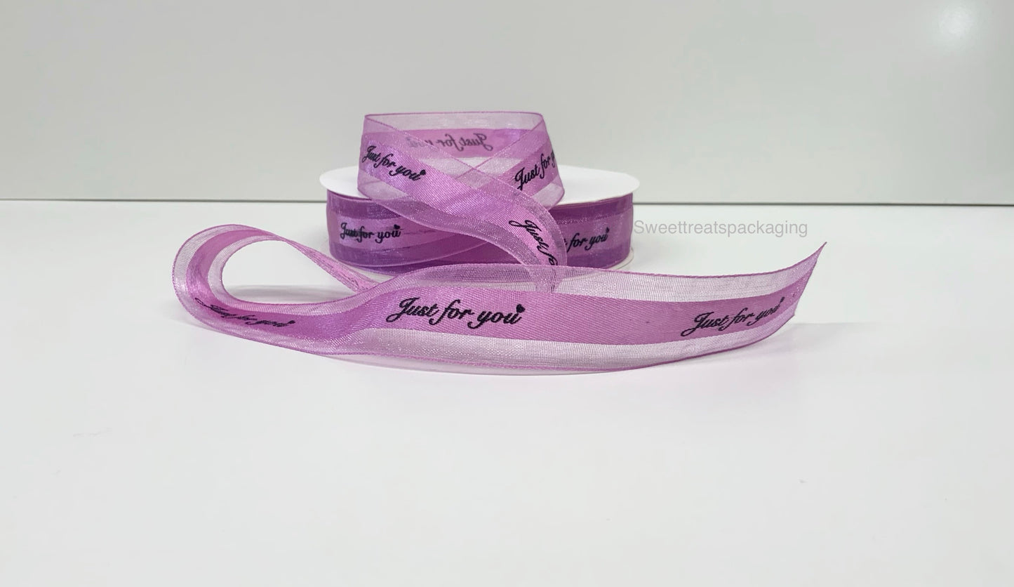 Organza Ribbon 'Just for You' Text